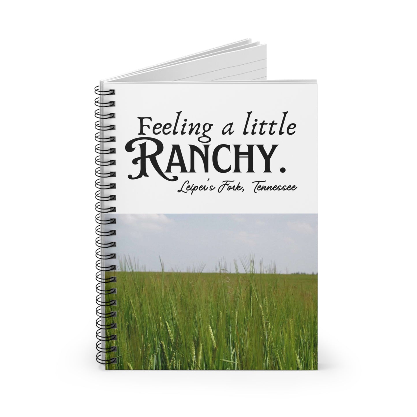 Feelin' A Little Ranchy Spiral Notebook