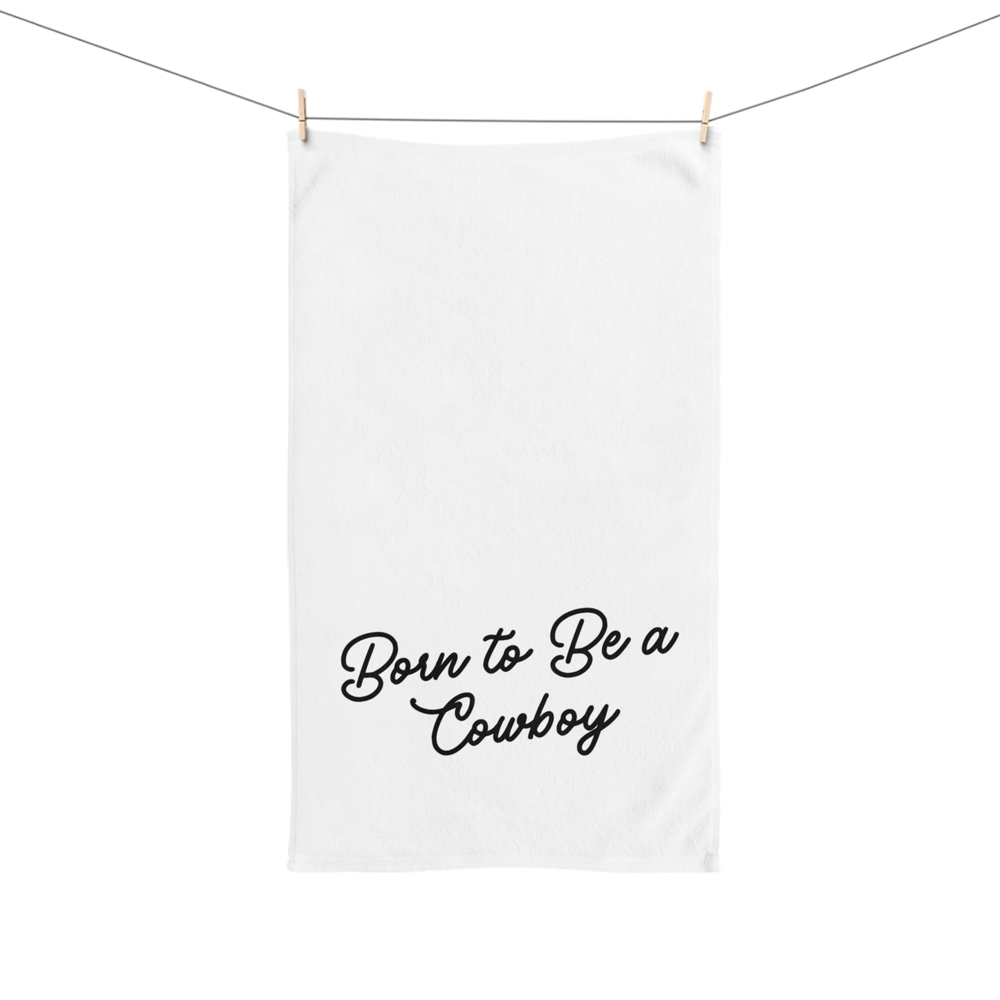 Born To Be A Cowboy Hand Towel