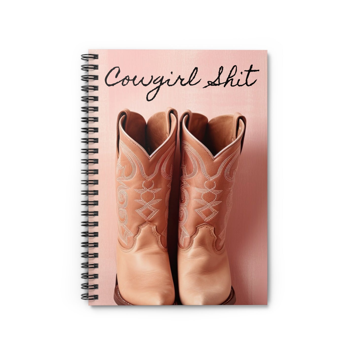 Cowgirl Shit Spiral Notebook